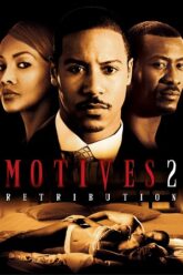 Download Motives 2 Retribution (2007) Dual Audio [Hindi + English] WeB-DL 480p [300MB] | 720p [900MB] | 1080p [1.8GB]