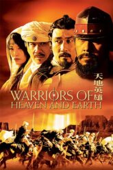 Download Warriors of Heaven and Earth (2003) BluRay Multi Audio {Hindi-English-Chinese} 480p [450MB] | 720p [1.2GB] | 1080p [2.7GB]