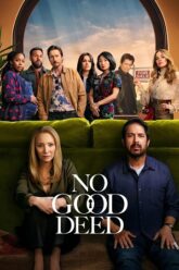 Download No Good Deed (2024) Season 1 NetFlix Original – Dual Audio {Hindi+English} WEB Series 480p 720p 1080p WEB-DL