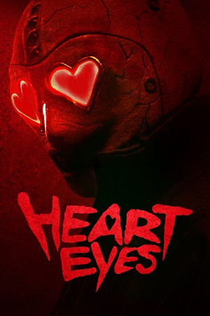Download Heart Eyes (2025) WEB-DL {English With Subtitles} Full Movie 480p [315MB] | 720p [900MB] | 1080p [1.9GB]
