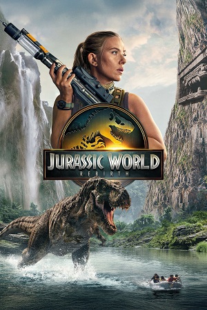 Download Jurassic World: Rebirth (2025) Dual Audio (DD5.1) {Hindi-English} WEB-DL 480p [600MB] | 720p [1.3GB] | 1080p [2.8GB] | 2160p 4K [15.3GB] SDR