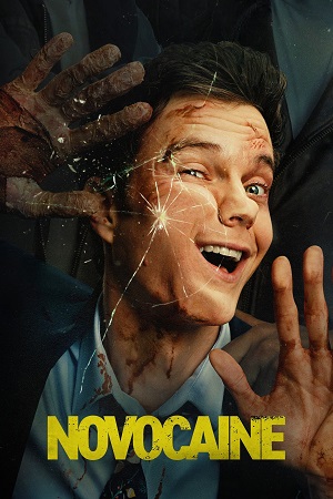 Download Novocaine (2025) WEB-DL Dual Audio {Hindi-English} 480p [400MB] | 720p [1GB] | 1080p [2.2GB] | 2160p 4K HDR [19.3GB]