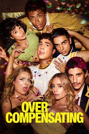 Download Overcompensating (2025) Season 1 Dual Audio {Hindi-English} AMZN Web Series 480p | 720p | 1080p WEB-DL